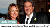 Paola Perego e l'amore con Lucio Presta: 