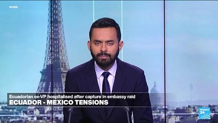 Ecuador's ex-VP hospitalised after capture in Mexican embassy raid