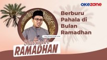 TAUSIYAH RAMADHAN Hamzah Arafah, M.Pd: Berburu Pahala di Bulan Ramadhan