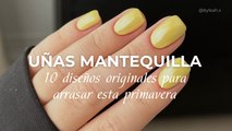 Uñas mantequilla: 10 diseños originales para arrasar esta primavera