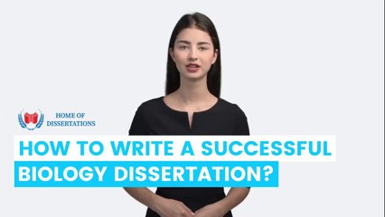 How to write a successful Biology Dissertation