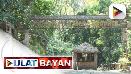 La Mesa Eco Park sa Quezon City,  bubuksan na sa publiko sa Hunyo