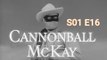 The Lone Ranger -Canonball McKay S01 E16