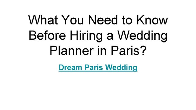 What You Need to Know Before Hiring a Wedding Planner in Paris_