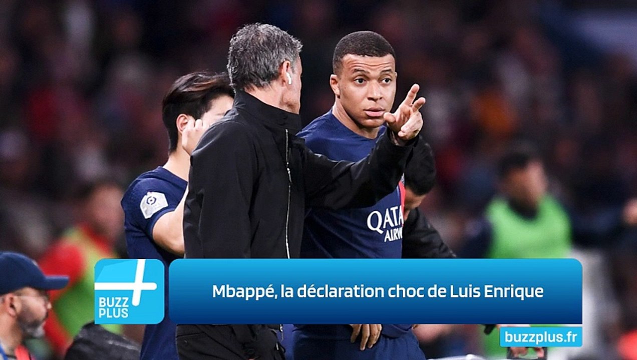 Mbappé, la déclaration choc de Luis Enrique