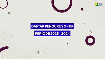 Daftar Pengurus Ekstrakurikuler X-TIK SMK Negeri 2 Purwakarta Periode 2023/2024