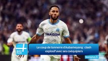 Le coup de tonnerre d'Aubameyang : clash explosif avec ses coéquipiers