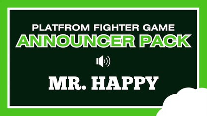 MR. HAPPY (Video Game Announcer Pack) - Sound Effects - HD 720p