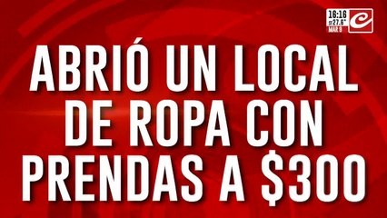 Abrió un local de ropa con prendas a $300