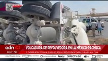 ¡Última Hora! Vuelca una revolvedora en la México-Pachuca