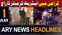 ARY News 1 AM Headlines | 10th April 2024 | Karachi Streets Crime