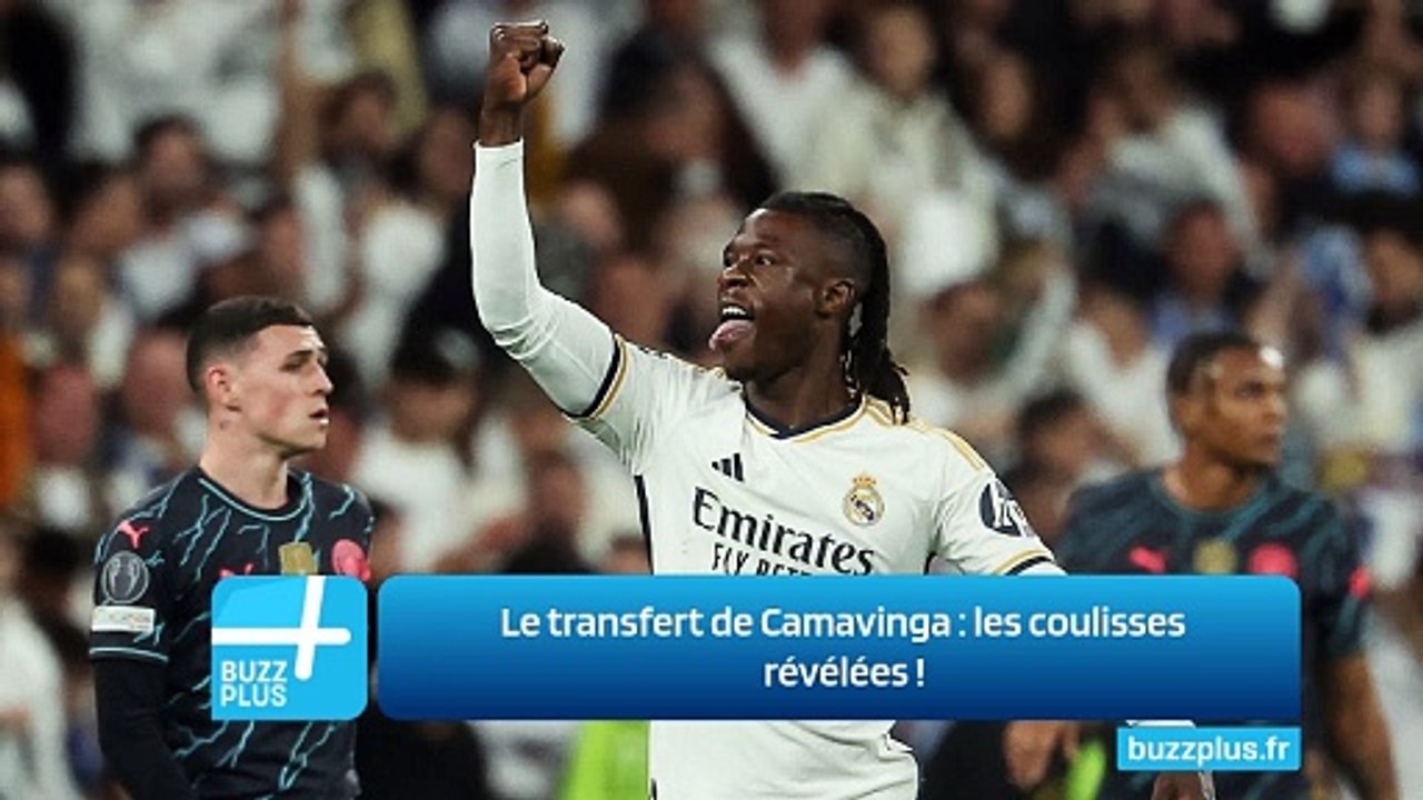 Le transfert de Camavinga : les coulisses révélées !