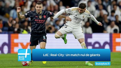 LdC ‍: Real-City ‍: Un match nul de géants