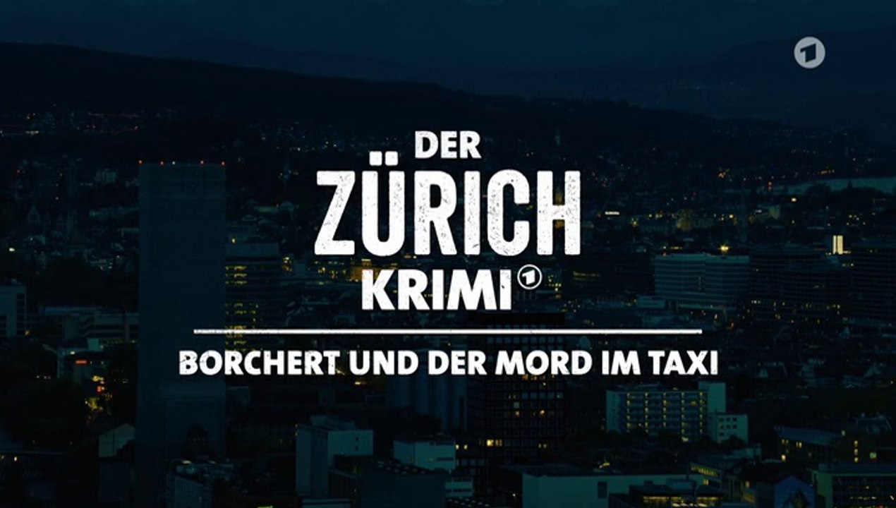 Der Zürich Krimi -11- Borchert und der Mord im Taxi
