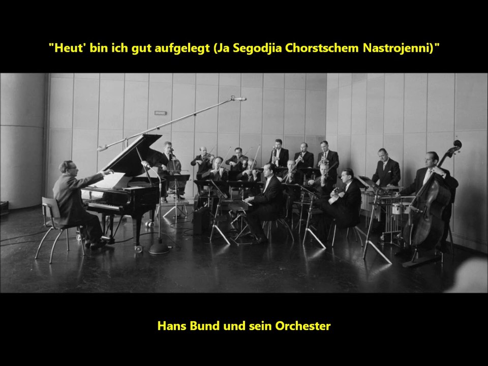 Hans Bund und sein Orchester - Heut bin ich gut aufgelegt (1932)