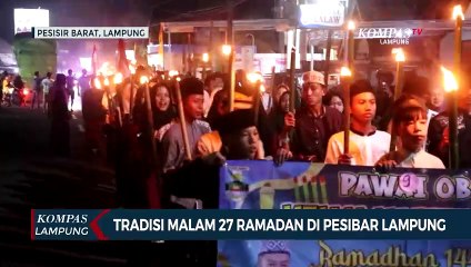 Tradisi Sambut Malam 27 Ramadan di Pesisir Barat Lampung