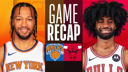 Game Recap: Knicks 128, Bulls 117