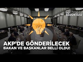AKP’DE BAYRAM SONRASI İLK GÖNDERİLECEK BAKAN VE BAŞKANLAR BELLİ OLDU!