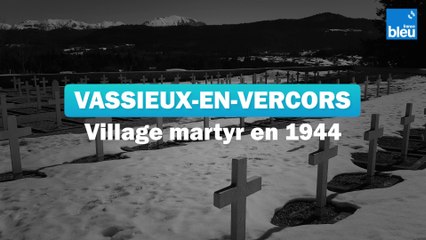 Vassieux-en-Vercors, village martyr en 1944