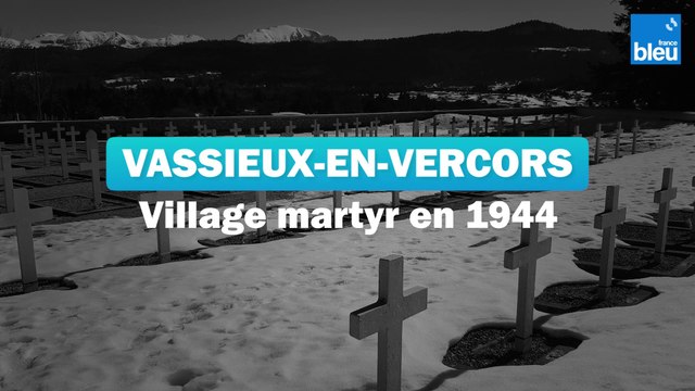 Vassieux-en-Vercors, village martyr en 1944