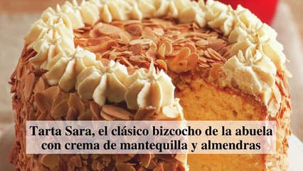 Tarta Sara, el clásico bizcocho de la abuela con crema de mantequilla y almendras
