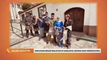 Salam Aidilfitri | Kedutaan Besar Malaysia di Sarajevo, Bosnia Dan Herzegovina