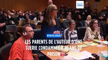 Les parents de l’auteur d’une tuerie condamnés à au moins 10 ans de prison
