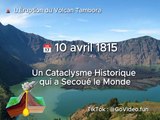  10 avril 1815 - L'Éruption du Volcan Tambora : Un Cataclysme Historique qui a Secoué le Monde