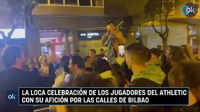 La loca celebración de los jugadores del Athletic con su afición por las calles de Bilbao