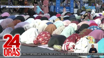Eid'l Fitr, ipinagdiwang ng mga Muslim sa iba't ibang bahagi ng bansa | 24 Oras