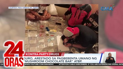Guro, arestado sa pagbebenta umano ng "mushroom chocolate bar" atbp. | 24 Oras