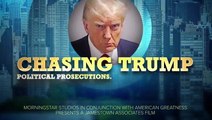 Watch Chasing Trump trailer as allies accuse prosecutors of corruption