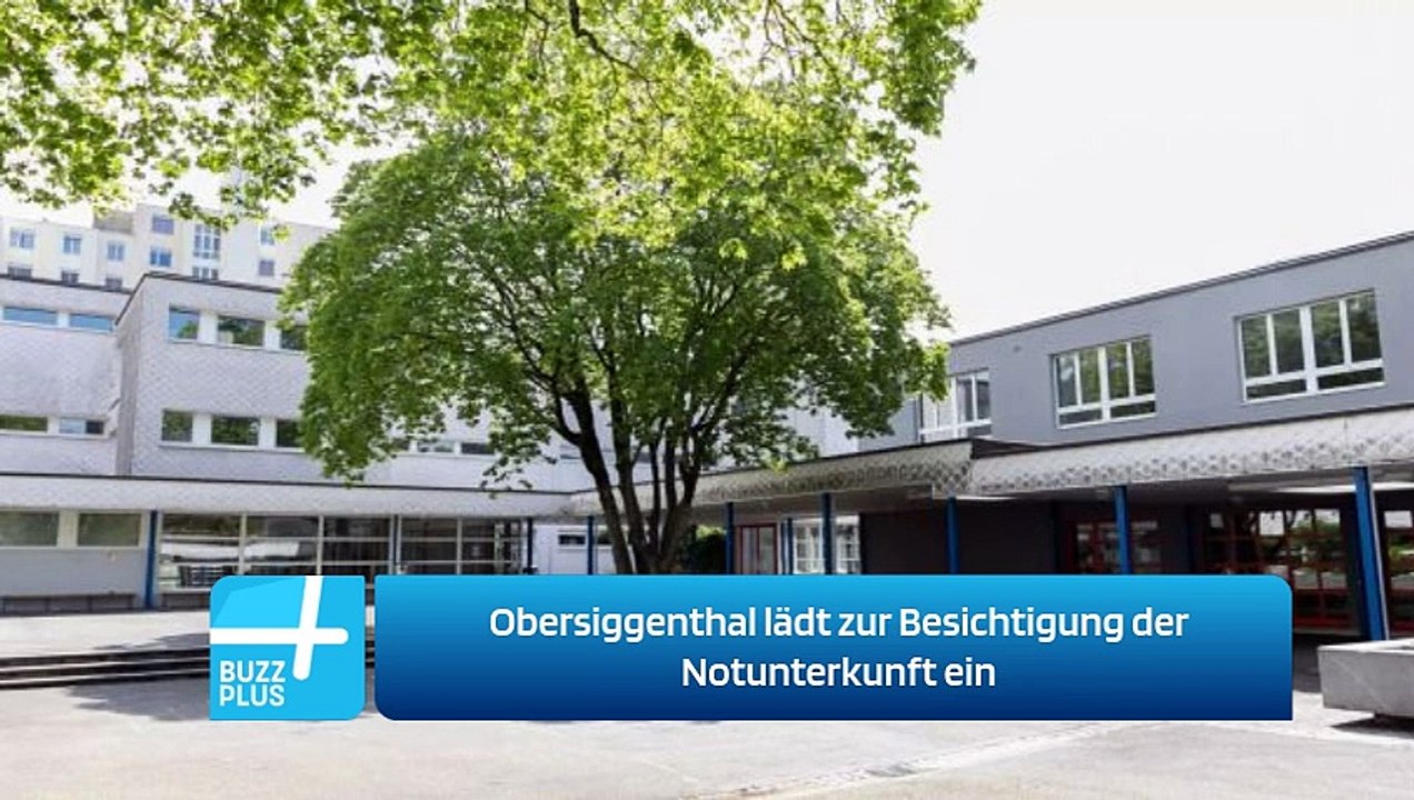Obersiggenthal lädt zur Besichtigung der Notunterkunft ein