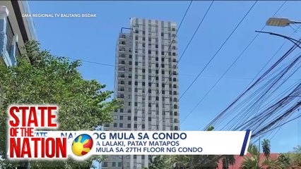 State of the Nation: Batang nahulog mula sa condo | SONA