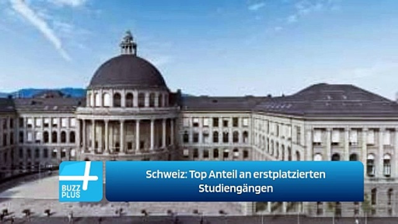 Schweiz: Top Anteil an erstplatzierten Studiengängen