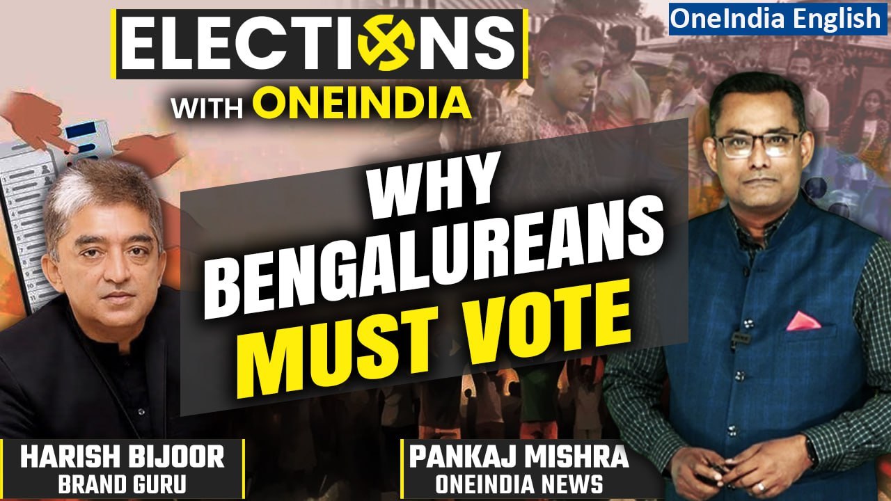 Lok Sabha Elections 2024: Why Bengalureans must come out and vote in large numbers | Oneindia
