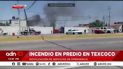¡Última Hora! Se desata fuerte incendio en predio cerca de gasolinera en Texcoco