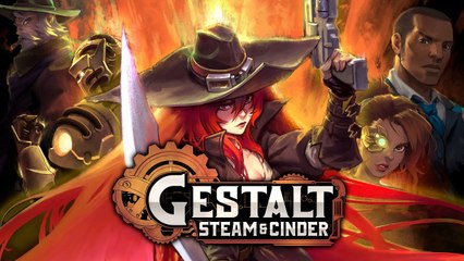 Gestalt : Steam & Cinder - Bande-annonce date de sortie