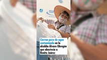 Cierran pozo de agua contaminada en la alcaldía Álvaro Obregón que abastecía a Benito Juárez