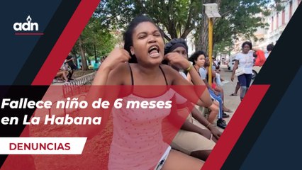 Fallece niño de 6 meses en La Habana