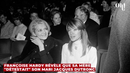 Françoise Hardy révèle que sa mère "détestait" son mari Jacques Dutronc
