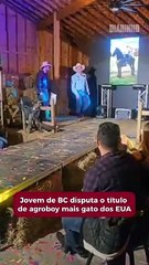 Jovem de BC disputa o título de agroboy mais gato dos EUA