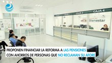 Proponen financiar la reforma a las pensiones de AMLO con ahorros de personas de 70 años que no reclaman su Afore