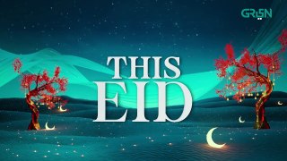 Eid ul-Fitr 2nd Day Special on Green TV #KarayHarPalHaseenSirfGreen