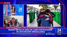 ¡Increíble! Reniec detectó más de 1 mil certificados de defunción irregulares desde el 2020