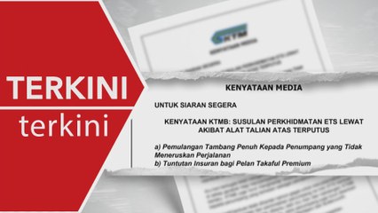 Tambang perjalanan ETS terganggu akan dipulangkan secara penuh - KTMB