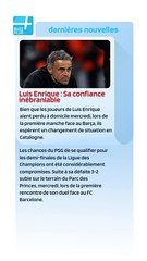 Luis Enrique : Sa confiance inébranlable