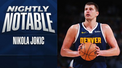 Nightly Notable: Nikola Jokic | Apr. 10