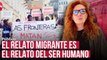 Gracias, migrantes, por hacernos mejores, por Cristina Fallarás
