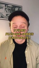 3 films que jamais d'actualité